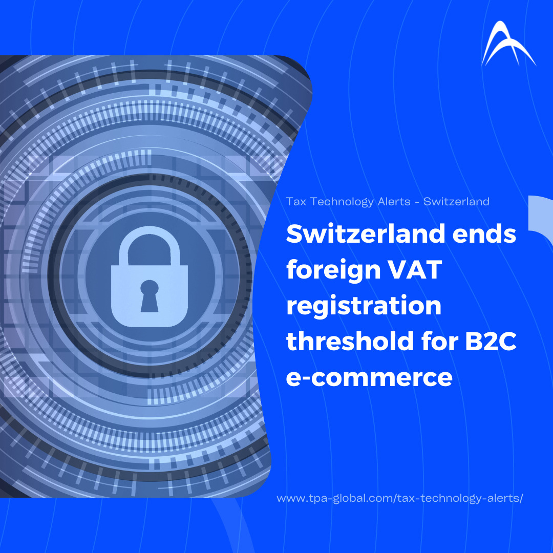 Switzerland ends foreign VAT registration threshold for B2C e-commerce