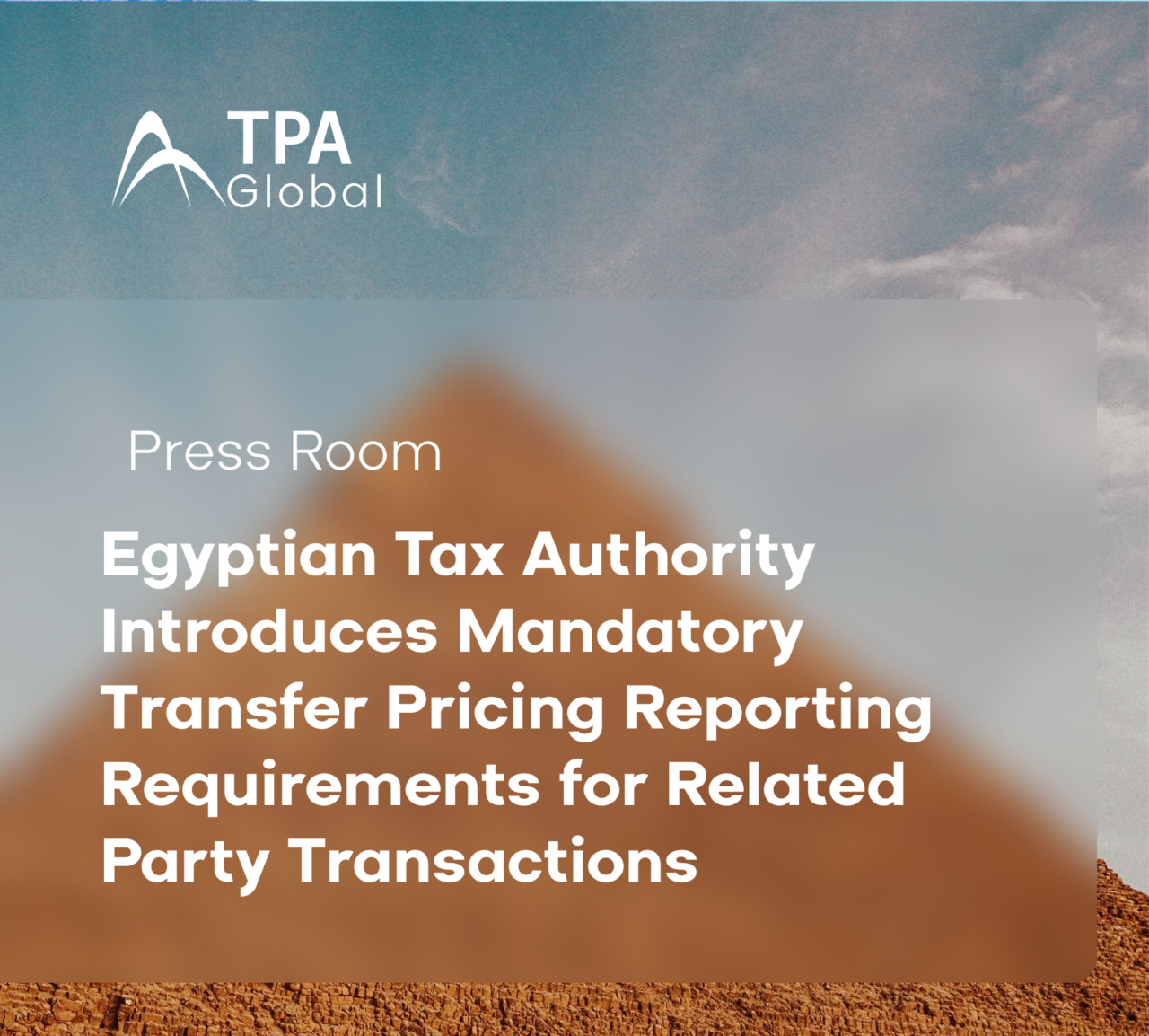 Aerial view of Egypt's pyramid - Transfer Pricing Reporting